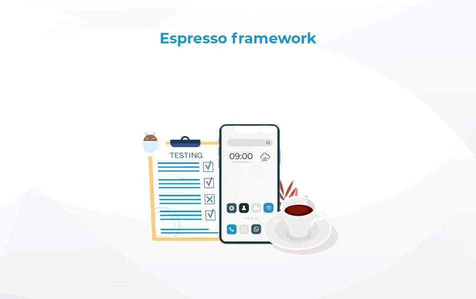 Espresso testing framework