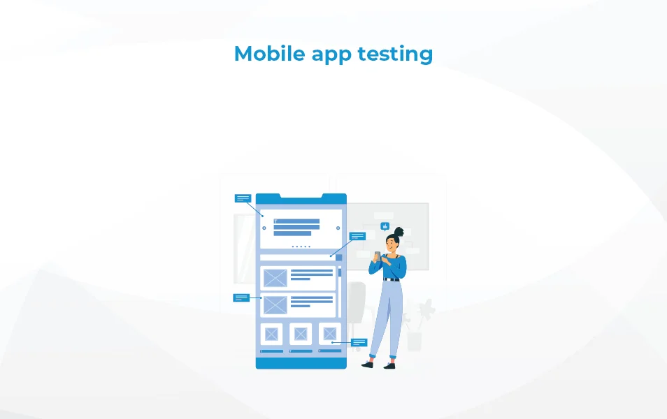 Testing mobile apps can be challenging for two reasons.