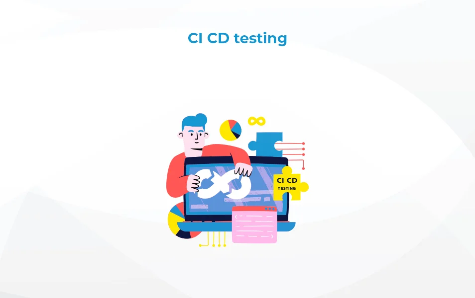 Continuous Integration, delivery, CI CD pipepline, testing tools